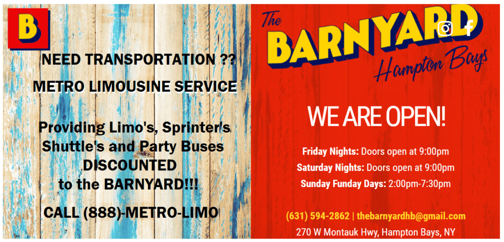 The Barnyard Transportation Hampton Bays provided by Metro Limousine Service